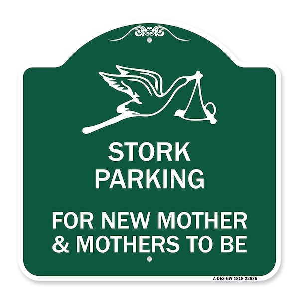 Signmission Stork Parking for New Mothers & Mothers to Be, Green & White Alum Sign, 18" x 18", GW-1818-22836 A-DES-GW-1818-22836 - main